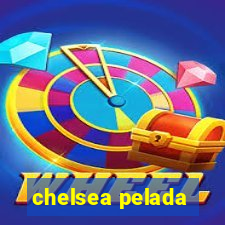 chelsea pelada